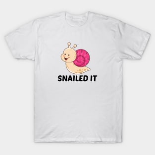 Snailed It - Snail Pun T-Shirt